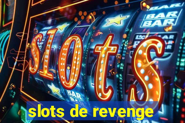 slots de revenge